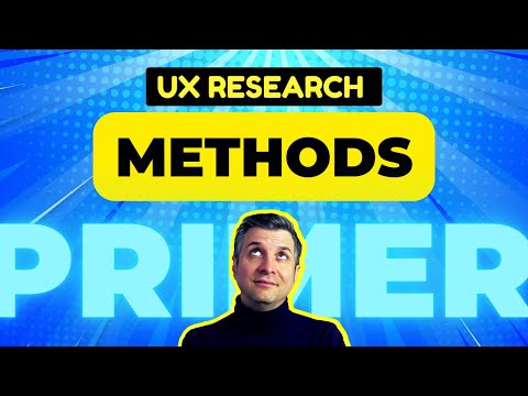 UX Research Methods: The Basics You Need to Get Started